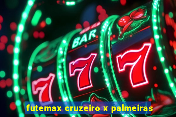 futemax cruzeiro x palmeiras